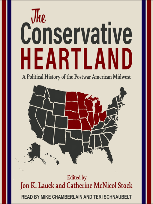 Title details for The Conservative Heartland by Jon K. Lauck - Wait list